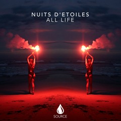 Nuits D'Etoiles - All Life [Out Now]