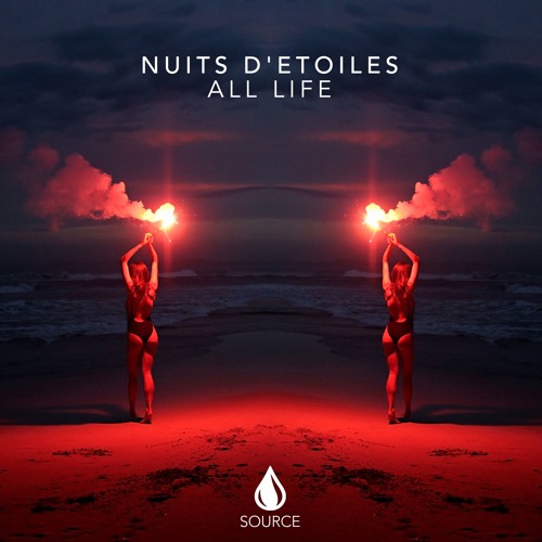 Nuits D'Etoiles - All Life [Out Now]