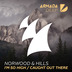 Norwood & Hills - Caught Out There [OUT NOW]