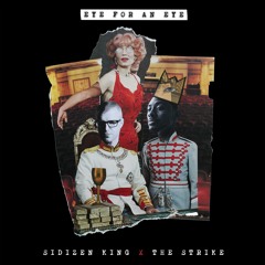 SIDIZEN KING X The Strike -  Eye For An Eye (FREE Download)