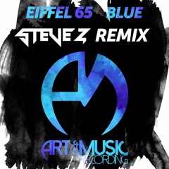 Eiffel 65 - Blue (Steve Z Remix) [FREE DOWNLOAD]