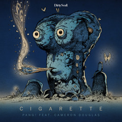 PANG! feat. Cameron Douglas - Cigarette
