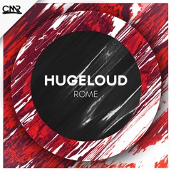 Hugeloud - Rome [OUT NOW]