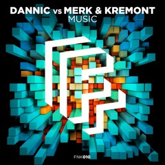 Dannic Vs Merk & Kremont Ft Duane Harden - Music [OUT NOW]