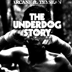 The Underdog Story (ft. Teysean) (prod. Arlington Taylor)