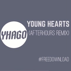 YHAGO - Young Hearts (AfterHours Remix)
