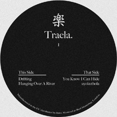 PREMIERE: Traela - Drifting [HHATRI]
