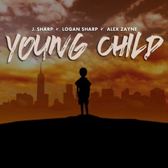 J. Sharp - Young Child X Logan Sharp X Alex Zayne