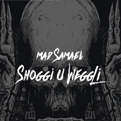 Mad Samael - Shoggi u Weggli 200 - 230Bpm