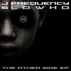 J Frequency & Lowko - The Other Side Prev