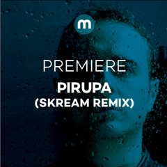Premiere: Pirupa 'Sunday Morning' (Skream Remix)
