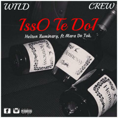 Wild Crew - Isso Te Doi (Helton Ft Mara)