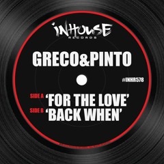 Greco, Pinto - For The Love EP [InHouse Records] Out Now!