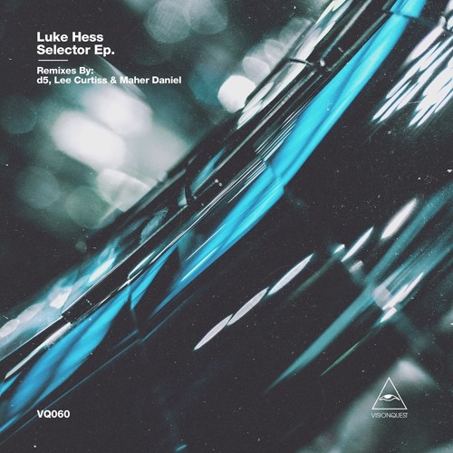 Luke Hess - Selector (Original)