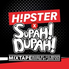 H!PSTER X SUPAHDUPAH