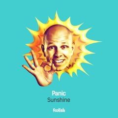 Panic - Sunshine