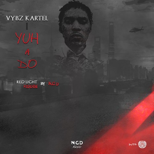 N.G.D ft Vybz Kartel - Yuh A Do -Carribean Flavour's sound - (Red Light Riddim by N.G.D)