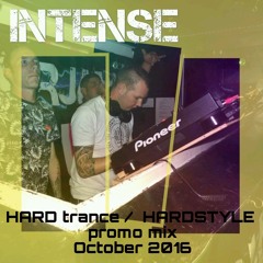 Intense. Hard Trance And Hardstyle Promo Mix Oct 2016