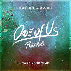 Kayliox & A-Sho - Take Your Time