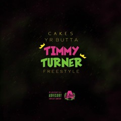 Cakes - Timmy Turner Feat. YR Butta