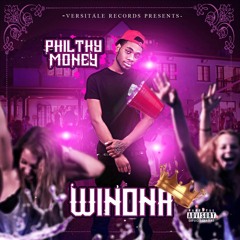 Philthy Money - Winona *Explicit