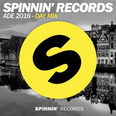 Spinnin' Records - ADE 2016 Day Mix