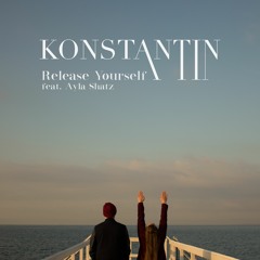 Konstantin - Release Yourself (feat. Ayla Shatz)