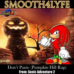 Don't Panic (Pumpkin Hill Rap) (Sonic Adventure 2)