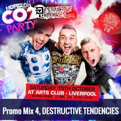 DESTRUCTIVE TENDENCIES Horizon Co2  Promo Mix 4