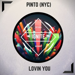 Pinto (NYC) - Lovin You [Free Download]