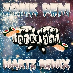 Badklaat - Zonk Dem (Martz "BL" Remix) Free