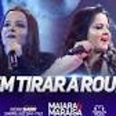 MAIARA e MARAÍSA Sem Tirar a Roupa