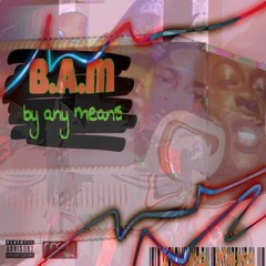 By Any Means Vol 1