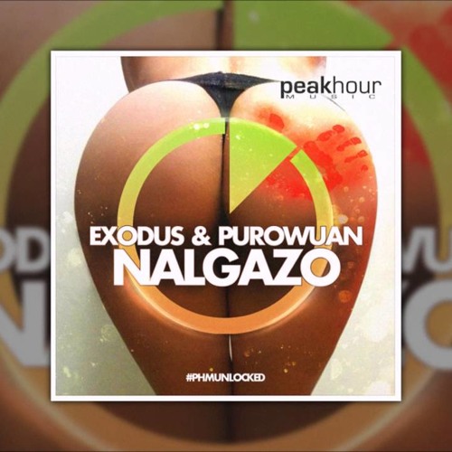 Exodus & PuroWuan - NALGAZO (Original Mix)