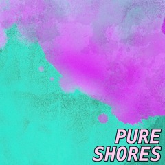 Pure Shores (Cover)