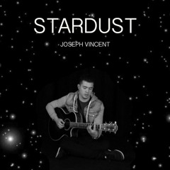 Stardust - Joseph Vincent