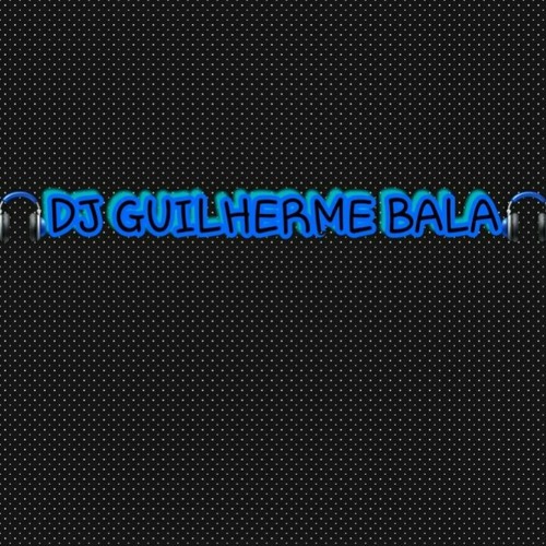 - PODCAST DJ GUILHERME BALA (SÓ AS MAIS TOCADAS NO BAILE DA VILA IDEAL 2016)
