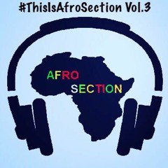 #ThislsAfrosection Vol. 3 Hosted by @djchillz