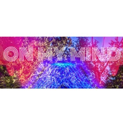 On My Mind (Prod. MANU)