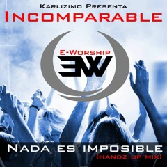 Karlizimo Nada es Imposible (hands up edit) Cover Planetshakers