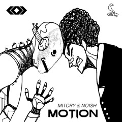 Mitcry & NOISH - Motion