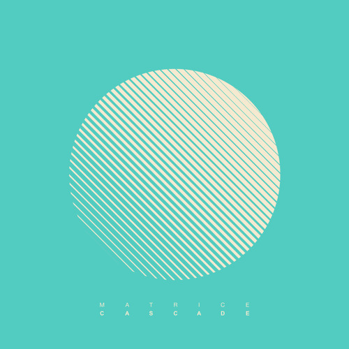 Matrice - Cascade (Free DL)