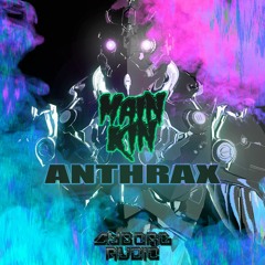 Main Kin - Anthrax [Free]