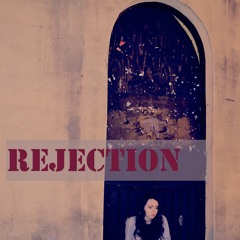 Rejection ft. The Monk