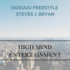 Steves J. Bryan -  OOOUUU (Freestyle)