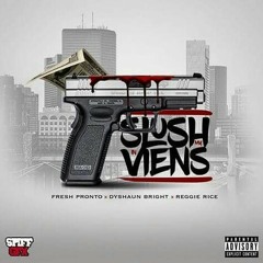 Slush In My Veins (DYSHAUN BRIGHT X REGGIE RICE)