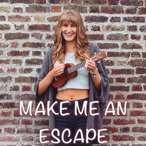 Make Me An Escape
