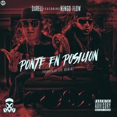 Ponte En Posición - Darell Ft. Ñengo Flow (Prod. By Lil Geniuz)
