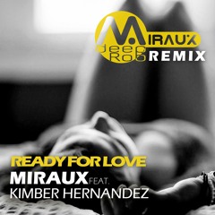 ReadyForLove - Miraux feat.Kimber Hernandez (Future House Remix)