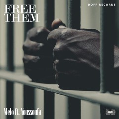 Free Them (ft. YoussoufaMuzik )